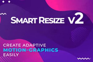 AE脚本-智能调整修改合成画布分辨率大小 Smart Resize 2.0 + 使用教程