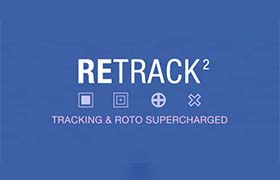 AE脚本-重新调整修改编辑不良跟踪数据 ReTrack v2.0.7 + 使用教程